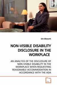 Non-Visible Disability Disclosure in the Workplace