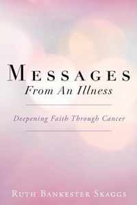 Messages From An Illness