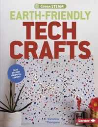 Earth-Friendly Tech Crafts