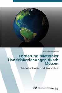 Foerderung bilateraler Handelsbeziehungen durch Messen