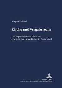 Kirche und Vergaberecht; Der vergaberechtliche Status der evangelischen Landeskirchen in Deutschland