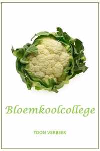 Bloemkoolcollege - Toon Verbeek - Paperback (9789065238528)