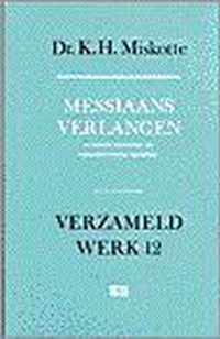 Verzameld werk 12 messiaans verlangen