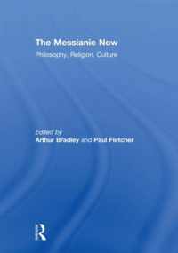 The Messianic Now