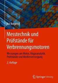 Messtechnik und Pruefstaende fuer Verbrennungsmotoren