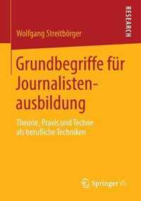 Grundbegriffe fur Journalistenausbildung