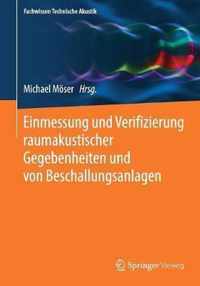 Einmessung und Verifizierung raumakustischer Gegebenheiten und von Beschallungsa