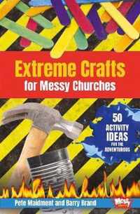 Extreme Crafts for Messy Churches