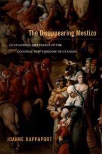 The Disappearing Mestizo