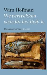 We vertrekken voordat het licht is