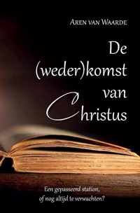 De (weder)komst van Christus