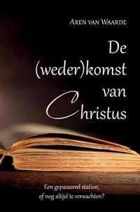 De (weder)komst van Christus - Aren van Waarde - Paperback (9789464031034)