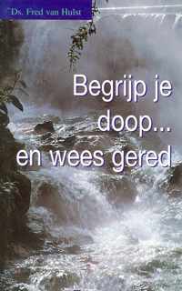 Begrijp Je Doop... En Wees Gered