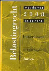 Belastingrecht met de wet in de hand / 2008 / deel Uitwerkingenboek