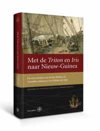 Werken van de Linschoten-Vereeniging  -   Met de Triton en Iris naar Nieuw-Guinea