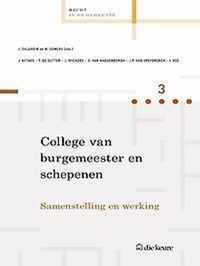 COLLEGE VAN BURGEMEESTER EN SCHEPENEN. SAMENSTELLING EN WERKING