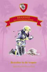 Brandee het brandweermeisje 2 -   Brandee in de tropen