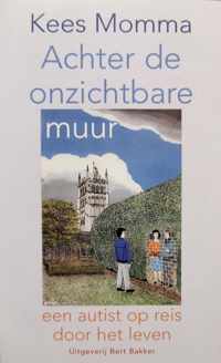 Achter de onzichtbare muur - K. Momma