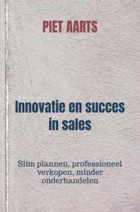 Innovatie en succes in sales - Piet Aarts - Paperback (9789464654035)