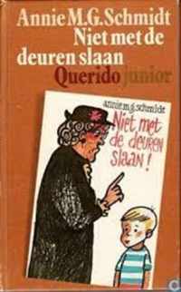 Niet met de deuren slaan