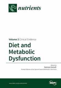 Diet and Metabolic Dysfunction: Volume 2