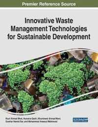 Innovative Waste Management Technologies for Sustainable Development