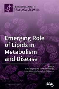 Emerging Role of Lipids in Metabolism and Disease