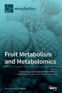 Fruit Metabolism and Metabolomics