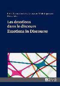 Les emotions dans le discours / Emotions in Discourse