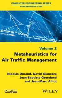 Metaheuristics for Air Traffic Management