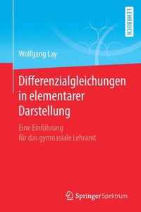 Differenzialgleichungen in elementarer Darstellung