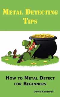 Metal Detecting Tips