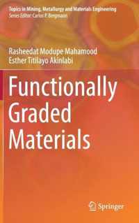 Functionally Graded Materials