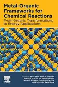 Metal-Organic Frameworks for Chemical Reactions