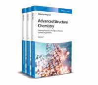 Advanced Structural Chemistry: Tailoring Properties of Inorganic Materials and Their Applications, 3 Volumes