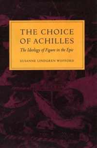 The Choice of Achilles