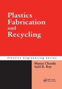 Plastics Fabrication and Recycling