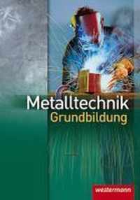 Metalltechnik Grundbildung