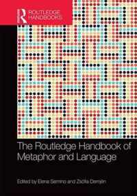 The Routledge Handbook of Metaphor and Language