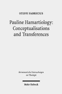 Pauline Hamartiology: Conceptualisation and Transferences