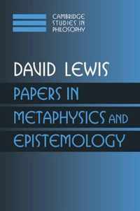 Cambridge Studies in Philosophy Papers in Metaphysics and Epistemology