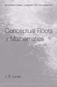 Conceptual Roots of Mathematics