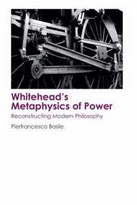 Whitehead'S Metaphysics of Power