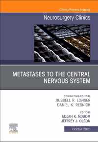 Metastases to the Central Nervous System, An Issue of Neurosurgery Clinics of North America