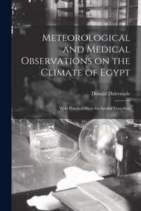 Meteorological and Medical Observations on the Climate of Egypt