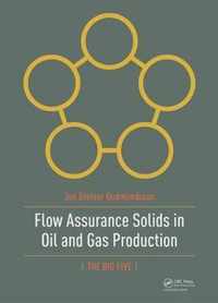 Flow Assurance Solids in Oil and Gas Production