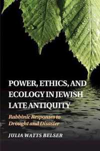 Power Ethics & Ecology In Jewish Lat