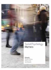 Social Psychology Matters