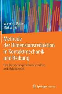 Methode Der Dimensionsreduktion in Kontaktmechanik Und Reibung