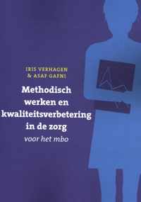 Methodisch werken en kwaliteitsverbetering in de zorg voor het mbo